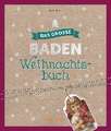 Das große Baden Weihnachtsbuch