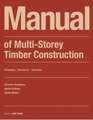 Manual of Multistorey Timber Construction – Principles – Constructions – Examples