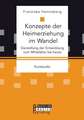 Konzepte Der Heimerziehung Im Wandel: Darstellung Der Entwicklung Vom Mittelalter Bis Heute