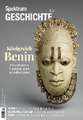 Spektrum Geschichte - Königreich Benin