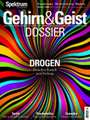 Gehirn&Geist Dossier - Drogen