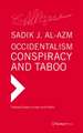 Occidentalism, Conspiracy and Taboo