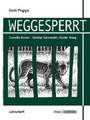 Weggesperrt - Unterrichtsmaterialien, Lösungen, Interpretationshilfe, Lehrerheft