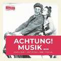 Achtung! Musik...