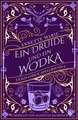 Ein Druide und ein Wodka