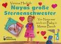 Nayas große Sternenschwester - Vor Naya war noch ein Baby in Mamas Bauch