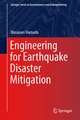 Engineering for Earthquake Disaster Mitigation