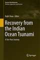 Recovery from the Indian Ocean Tsunami: A Ten-Year Journey