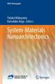 System-Materials Nanoarchitectonics