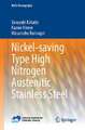 Nickel-saving Type High Nitrogen Austenitic Stainless Steel