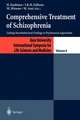 Comprehensive Treatment of Schizophrenia: Linking Neurobehavioral Findings to Pschycosocial Approaches