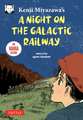 Kenji Miyazawa's A Night on the Galactic Railway: The Manga Edition