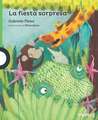 La Fiesta Sorpresa / The Surprise Party (Serie Verde) Spanish Edition