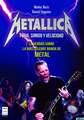 Metallica: Furia, Sonido y Velocidad