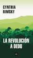 La Revolución a Dedo / The Random Revolution