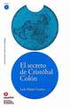 El Secreto de Cristobal Colon [With CD (Audio)]