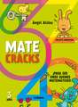 Matecracks 3 Anos: Para Ser Un Buen Matematico