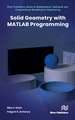 Solid Geometry with MATLAB Programming