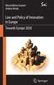 Innovation Law and Policy in the European Union: Towards Horizon 2020