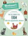 Baruzzi, A: My First Book of the Farm: Montessori a World of