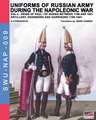 Uniforms of Russian army during the Napoleonic war vol.4