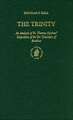 The Trinity: An Analysis of St. Thomas Aquinas' <i>Expositio</i> of the <i>De Trinitate</i> of Boethius