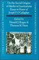 On the Social Origins of Medieval Institutions: Essays in Honor of Joseph F. O'Callaghan