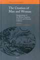 The Creation of Man and Woman: Interpretations of the Biblical in Jewish and Christian Traditions