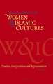 Encyclopedia of Women & Islamic Cultures, Volume 5: Practices, Interpretations and Representations