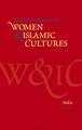 Encyclopedia of Women & Islamic Cultures, Volume 6: Supplement & Index