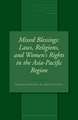 Mixed Blessings: Laws, Religions, and Women's Rights in the Asia-Pacific Region