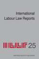 International Labour Law Reports, Volume 25