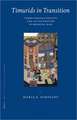 Timurids in Transition: Turko-Persian Politics and Acculturation in Medieval Iran