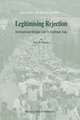 Legitimising Rejection: International Refugee Law in Southeast Asia