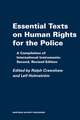 Essential Texts on Human Rights for the Police: A Compilation of International Instruments: Second, Revised Edition