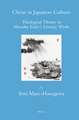 Christ in Japanese Culture: Theological Themes in Shusaku Endo's Literary Works