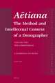 Aëtiana (2 vols.) : The Method and Intellectual Context of a Doxographer. Volume Two: The Compendium