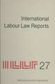 International Labour Law Reports, Volume 27