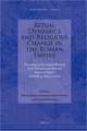 Ritual Dynamics and Religious Change in the Roman Empire: Proceedings of the Eighth Workshop of the International Network Impact of Empire (Heidelberg, July 5-7, 2007)