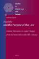 <i>Maṣlaḥa</i> and the Purpose of the Law: Islamic Discourse on Legal Change from the 4th/10th to 8th/14th Century