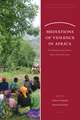 Mediations of Violence in Africa: Fashioning new futures from contested pasts