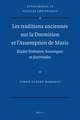 Les traditions anciennes sur la Dormition et l'Assomption de Marie: Études littéraires, historiques et doctrinales