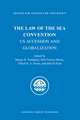 The Law of the Sea Convention: US Accession and Globalization