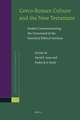 Greco-Roman Culture and the New Testament: Studies Commemorating the Centennial of the Pontifical Biblical Institute