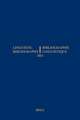 Linguistic Bibliography for the Year 2011 / / Bibliographie Linguistique de l’année 2011: and Supplement for Previous Years / et complement des années précédentes