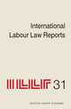 International Labour Law Reports, Volume 31