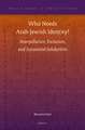 Who Needs Arab-Jewish Identity?: Interpellation, Exclusion, and Inessential Solidarities