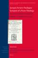 Synopsis Purioris Theologiae / Synopsis of a Purer Theology : Latin Text and English Translation: Volume 3, Disputations 43 - 52 