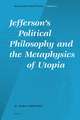 Jefferson’s Political Philosophy and the Metaphysics of Utopia