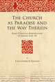 The Church as Paradise and the Way Therein: Early Christian Appropriation of Genesis 3:22–24